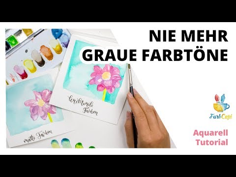 Farbenlehre mit Aquarellfarben. Leuchtkraft erhalten. | FarbCafé