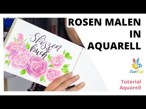 Aquarell Blumen malen: Rosen malen in Aquarell TUTORIAL | FarbCafé