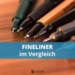 Fineliner Vergleich