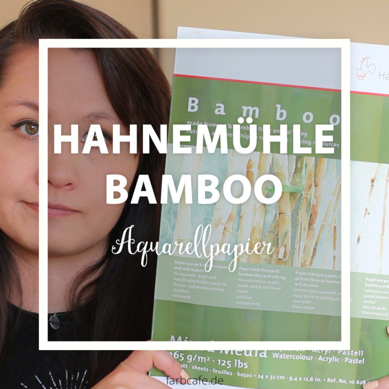 Hahnemühle Bamboo Mixed Media Testbericht auf FarbCafé